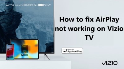AirPlay not working on Vizio TV - 6 Working Tips
