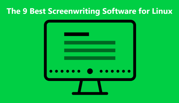 The 9 Best Screenwriting Software for Linux